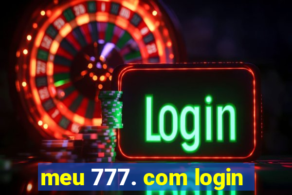 meu 777. com login